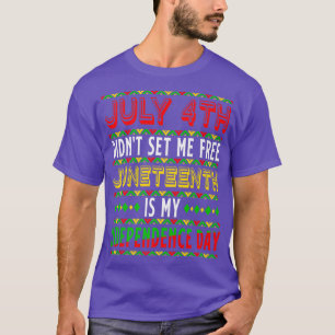 Juneteenth Day Ancestors Free 1776 July 4th Black  T-Shirt
