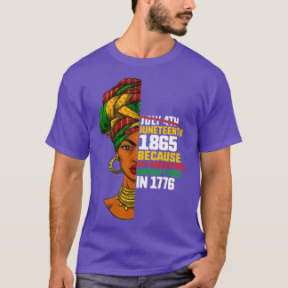 Juneteenth Day Ancestors Free 1776 July 4th T-Shirt