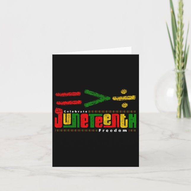 Juneteenth Equality Is Greater Than Division Afro  Card (Front)