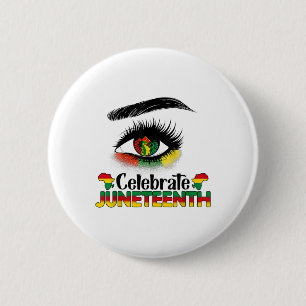 Juneteenth For Women Kids Men Black History Month 6 Cm Round Badge