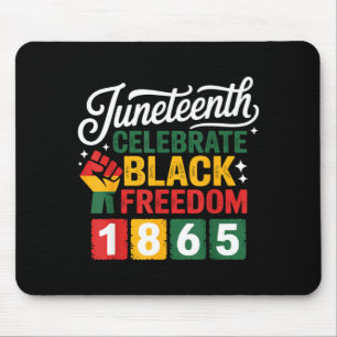 Juneteenth freedom day 1865 black pride celebrate mouse mat