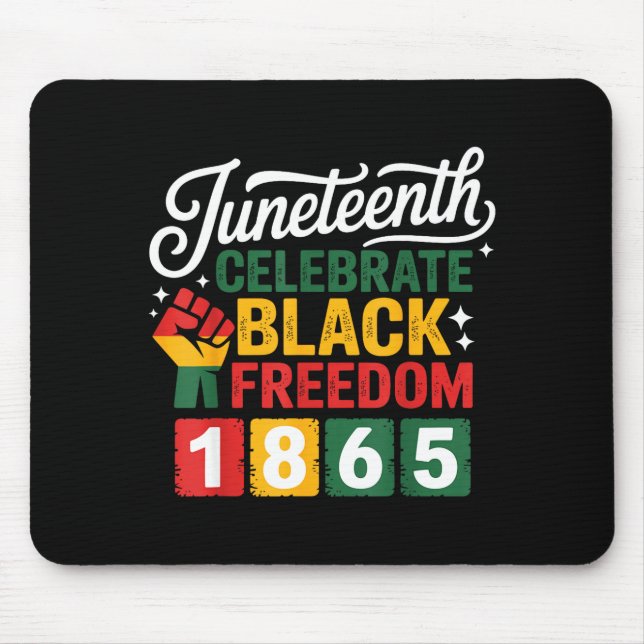 Juneteenth freedom day 1865 black pride celebrate  mouse mat (Front)