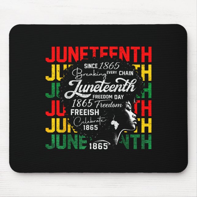 Juneteenth freedom day 1865 breaking every chain mouse mat (Front)