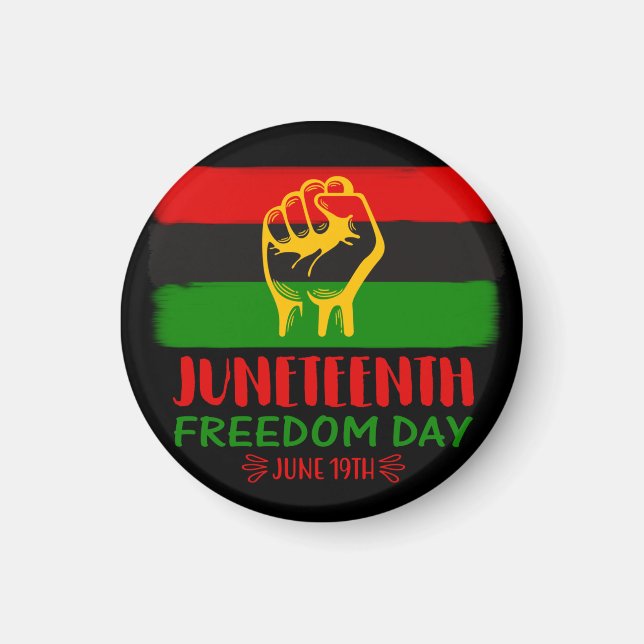 Juneteenth Freedom Day Black History   Magnet (Front)