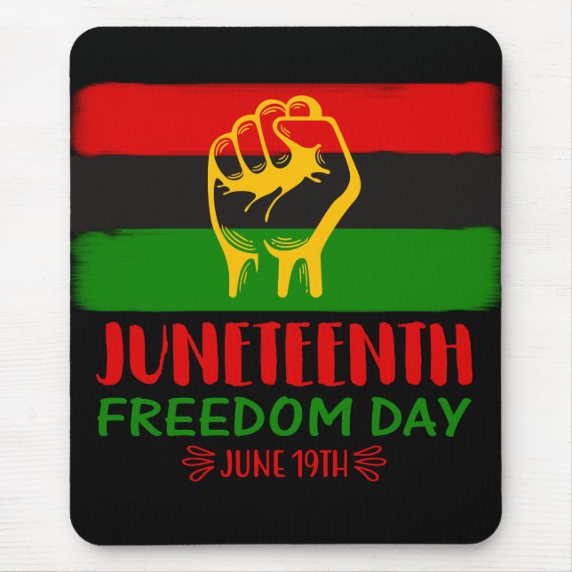 Juneteenth Freedom Day Black History  Mouse Mat (Front)