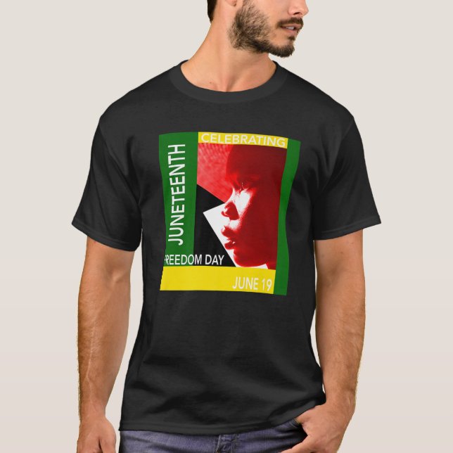 JUNETEENTH FREEDOM DAY T-Shirt (Front)