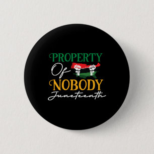 Juneteenth Freedom Melanin Black Women Property Of 6 Cm Round Badge