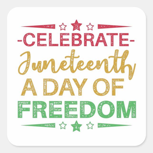 Juneteenth, Freedom of African American. Square Sticker (Front)