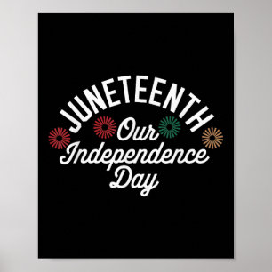 Juneteenth Graphic Tees For Our Independence Day C Poster