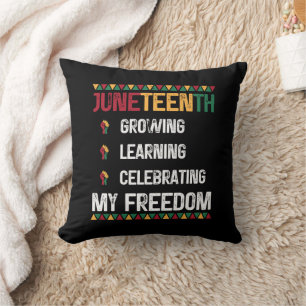 Juneteenth Growing Learning Celebrating My Freedom Cushion