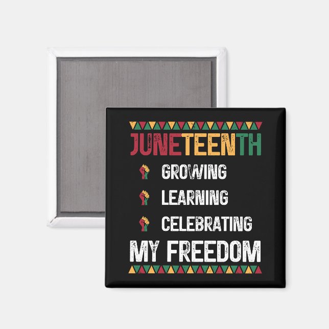 Juneteenth Growing Learning Celebrating My Freedom Magnet (Front/Back)