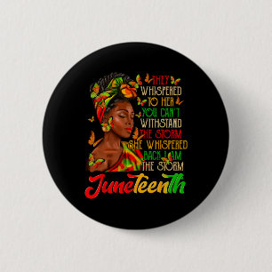 Juneteenth I Am The Storm Black Women Black Histor 6 Cm Round Badge