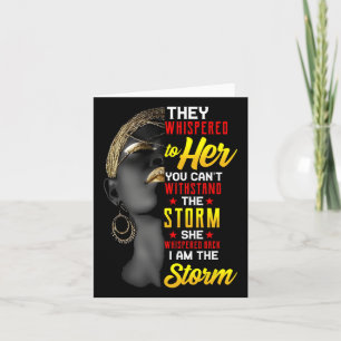 Juneteenth I Am The Storm Black Women Black Histor Card