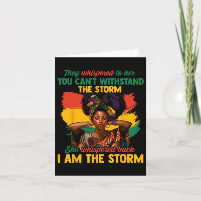 Juneteenth I Am The Storm Black Women Black Histor Card (Front)