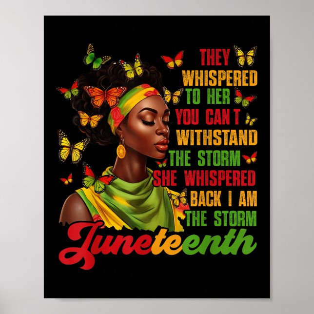Juneteenth I Am The Storm Black Women Black Histor Poster (Front)
