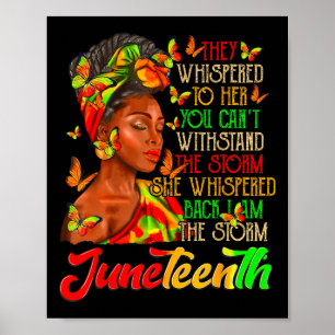 Juneteenth I Am The Storm Black Women Black Histor Poster