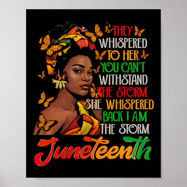 Juneteenth I Am The Storm Black Women Black Histor Poster (Front)