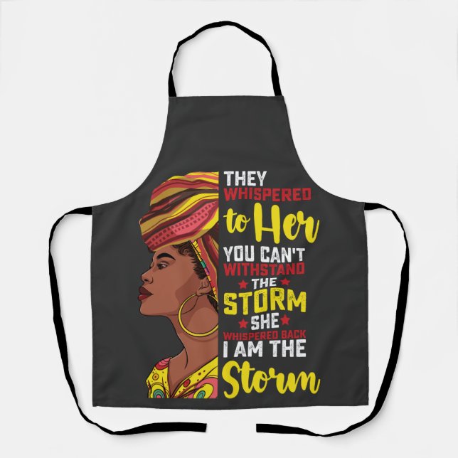 Juneteenth I Am The Storm Melanin Black Girl Apron (Front)