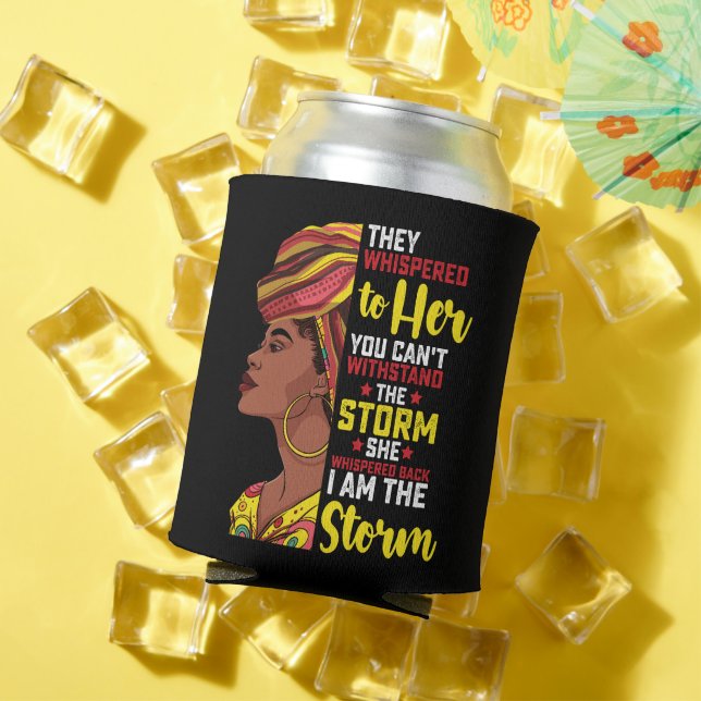 Juneteenth I Am The Storm Melanin Black Girl Can Cooler (In Situ Summer)