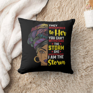 Juneteenth I Am The Storm Melanin Black Girl Cushion