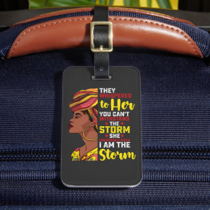 Juneteenth I Am The Storm Melanin Black Girl Luggage Tag