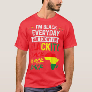 Juneteenth I'm Black Everyday But Today I'm Blacki T-Shirt