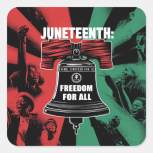 Juneteenth is Freedom For All Liberty Bell Square Sticker