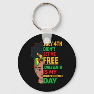 Juneteenth Is My Independence Day 1865 Messy Bun W Key Ring