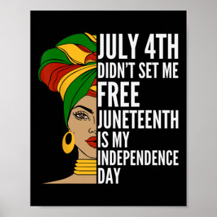 Juneteenth Is My Independence Day 1865 Messy Bun W Poster