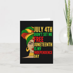 Juneteenth Is My Independence Day Black History Ci Card