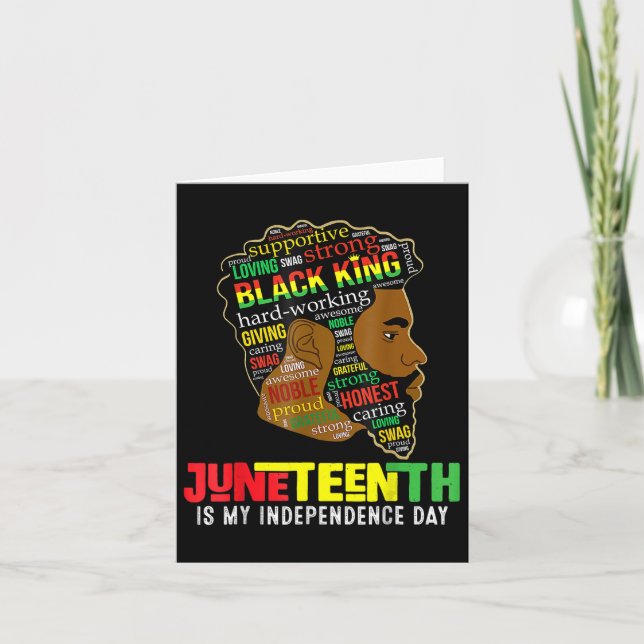 Juneteenth Is My Independence Day Black King Fathe Card (Front)