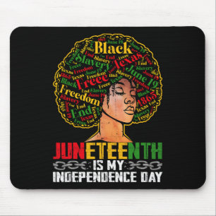 Juneteenth Is My Independence Day - Black Pride Me Mouse Mat