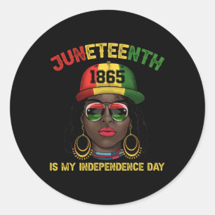 Juneteenth Is My Independence Day Juneteenth 1865  Classic Round Sticker