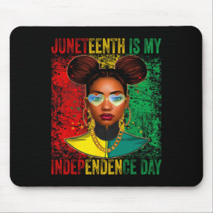 Juneteenth Is My Independence Day Juneteenth Freed Mouse Mat