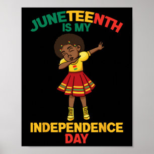 Juneteenth Is My Independence Day Kids Poster