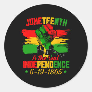 Juneteenth Is The Real Independence Day 1865 Freed Classic Round Sticker
