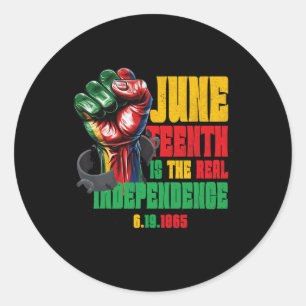 Juneteenth Is The Real Independence Day 1865 Pride Classic Round Sticker