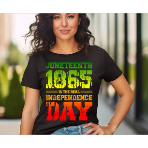 juneteenth is the real independence day 1865 T-Shirt