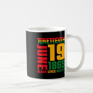 Juneteenth June 19 1865 Black Freedom Day Black Coffee Mug