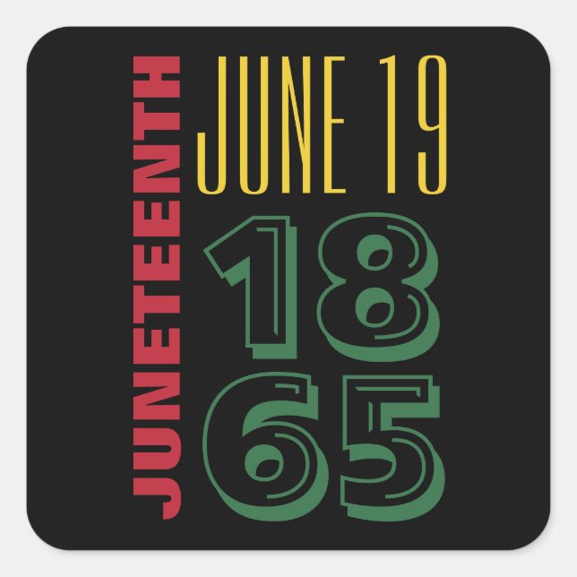 Juneteenth June 19 1865 Typography Black History Square Sticker (Front)