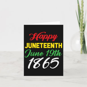 Juneteenth June 19th 1865 Card