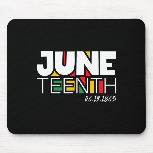 Juneteenth June 19th 1865 Proud Black Freedom Day  Mouse Mat (Front)