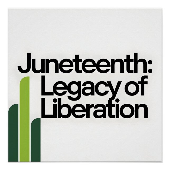 Juneteenth Legacy of Liberation Modern Graphic Poster (Front)