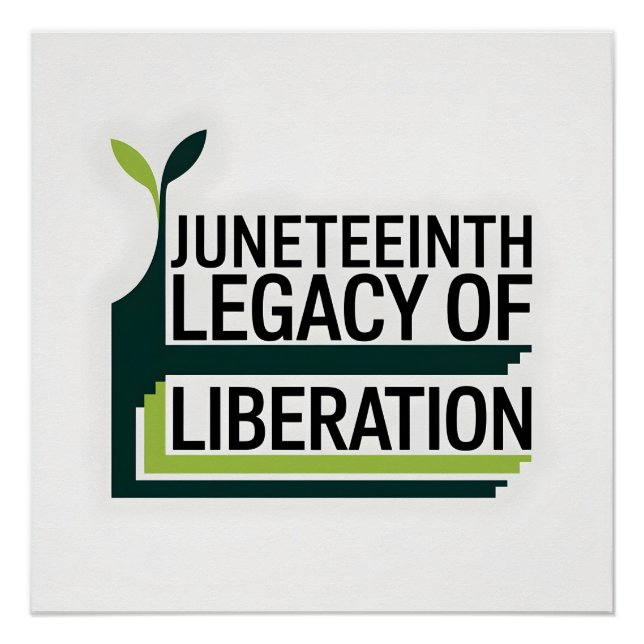 Juneteenth Legacy of Liberation Modern Graphic Poster (Front)
