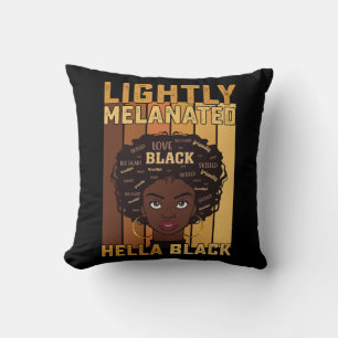 Juneteenth Lightly Melanated Hella Black Melanin Cushion