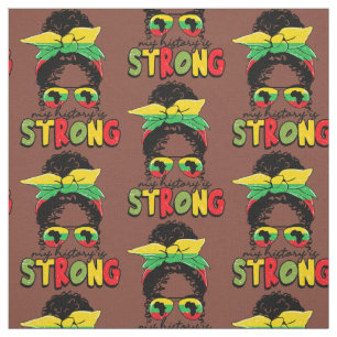 Juneteenth Messy Bun Glasses My History Is Strong  Fabric