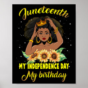 Juneteenth My Independence Day My Birthday Black Q Poster