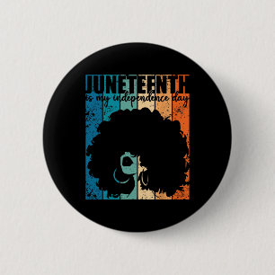 Juneteenth My Independence Day Retro Afro Women Me 6 Cm Round Badge