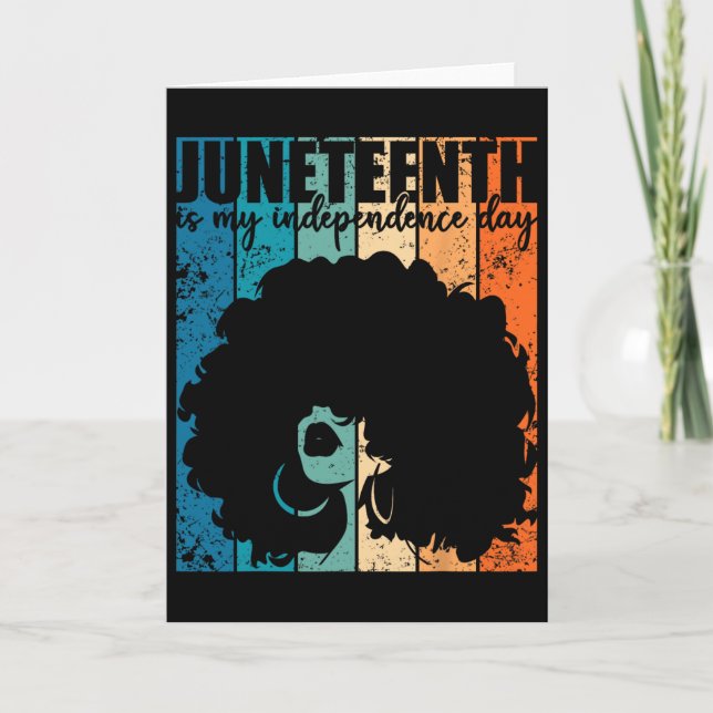 Juneteenth My Independence Day Retro Afro Women Me Card (Front)
