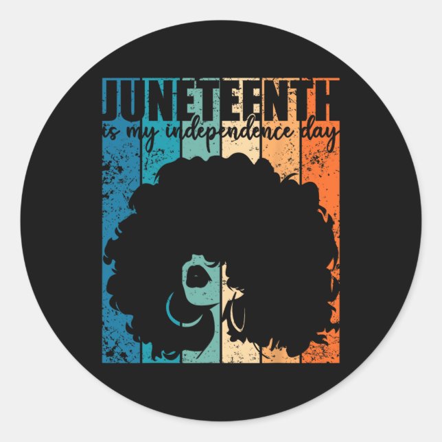Juneteenth My Independence Day Retro Afro Women Me Classic Round Sticker (Front)